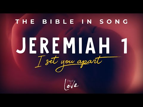 Jeremiah 1 - I Set You Apart || Bible in Song || ❤️ NO AI! ||  #63