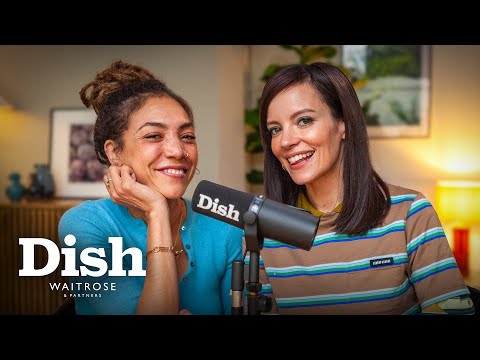 Lily Allen & Miquita Oliver told DRAKE about their weird diet... | Dish Podcast | Waitrose