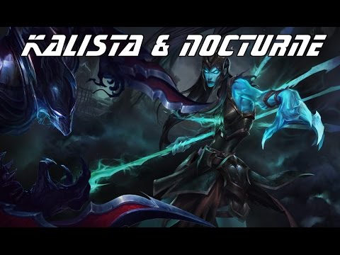 Kalista & Nocturne - League Duo Combo