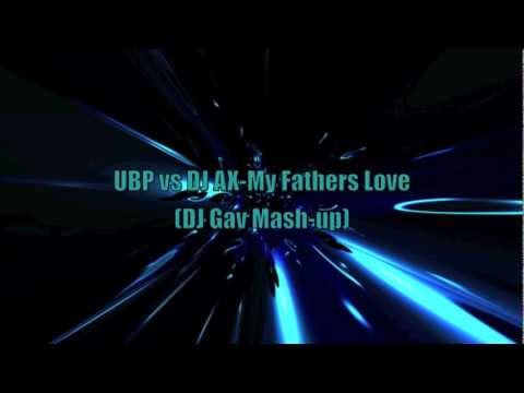 Urban Blues Project vs DJ AX - My Fathers Love (DJ Gav Mash-up)