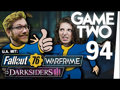 Fallout 76, Darksiders 3, Warframe | Game Two #94