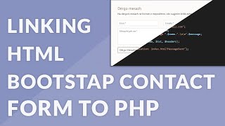 How to Link A HTML/Bootstrap Contact Form to PHP