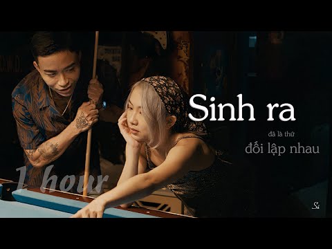 Sinh ra đã là thứ đối lập nhau | 1 HOUR | Emcee L (Da LAB) ft. Badbies | Edit by Sú