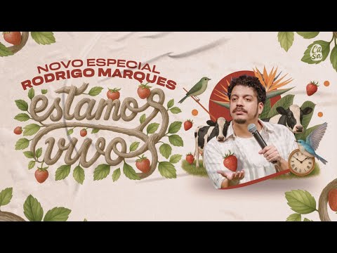 Rodrigo Marques - Especial de Comédia - Estamos vivos- Stand Up Comedy