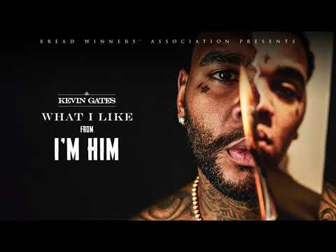 Kevin Gates - What I Like [Official Audio]