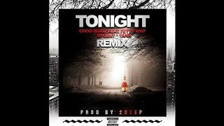 Choo Biggz - Tonight Remyx Feat. Fetty Wap, 50cent & Tank (Dirty)