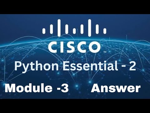 Pcap Programming Essentials In Python Python Essentials 2 Module 3 Test Answers Cisco