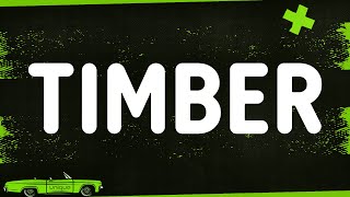 Pitbull - Timber (Lyrics) ft. Ke$ha