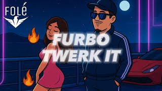 Furbo - Twerk It