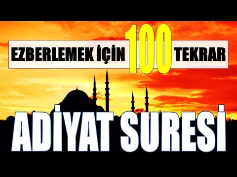 ADİYAT SURESİ-EZBERLEMEK İÇİN 100 TEKRAR