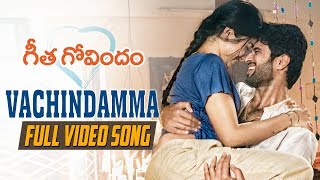 Vachindamma Full Video Song  Geetha Govindam  Vija