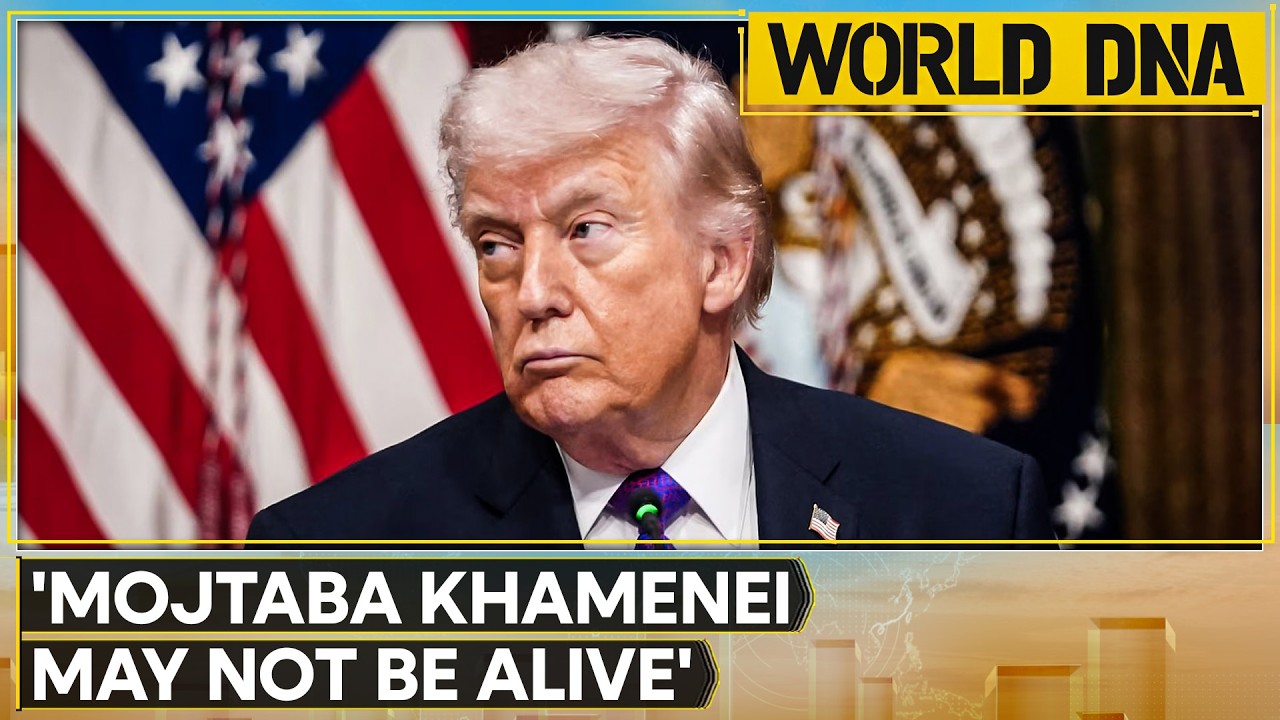 LIVE: Trump Says Mojtaba Khamenei May Not Be Alive | US Seeks Global Help on Hormuz | World DNA LIVE