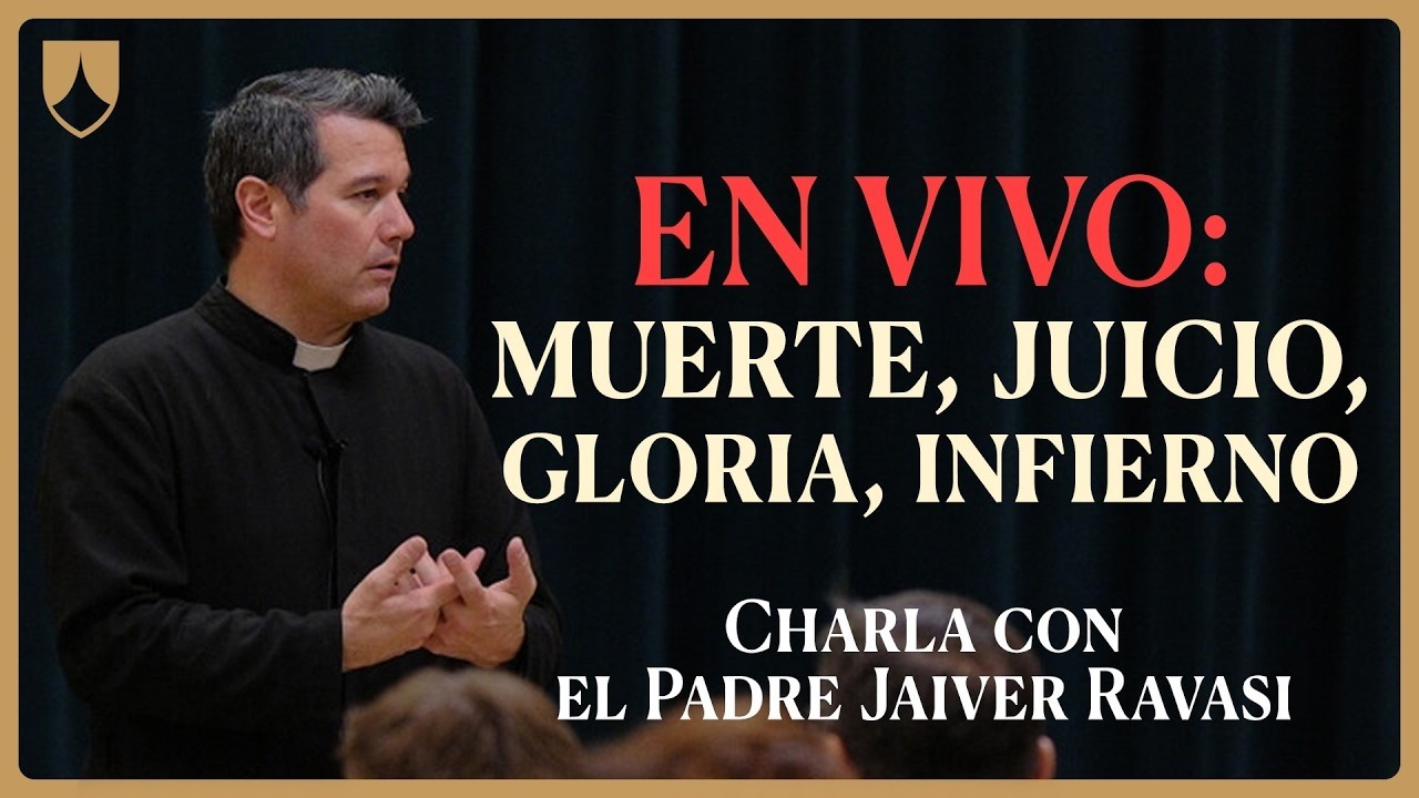 “Muerte, juicio, infierno y gloria, ten cristiano en la memoria”. Las Postrimerías