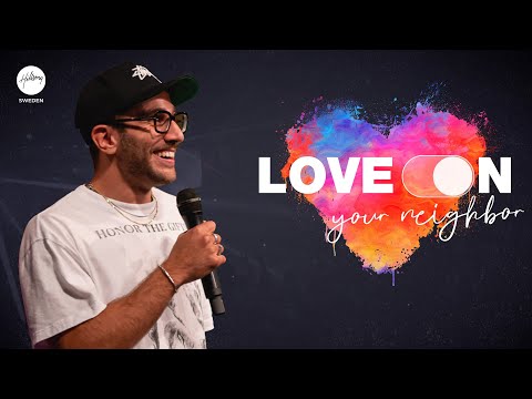 Love on your neighbor | Petrus Haddad