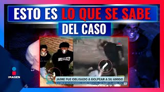 Desaparecidos en Jalisco: Jaime habría sido obligado a golpear a su amigo | Noticias con Paco Zea