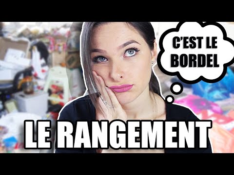 LE RANGEMENT vécu par UNE BORDÉLIQUE
