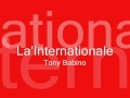 La'Internationale sung by Tony Babino 