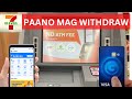 How Cash Out Gcash In 7 11 GCash Withdrawal 711