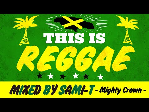 THIS IS REGGAE MIX / by SAMI-T from Mighty Crown