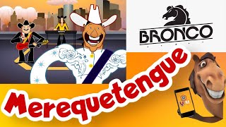 Bronco Merequetengue