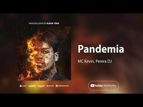 MC Kevin - Pandemia (Álbum Fênix) Perera DJ