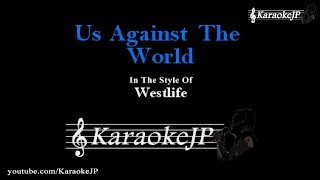 Us Against The World (Karaoke) - Westlife