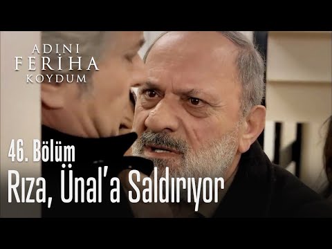 Rıza, Ünal'a saldırıyor - Adını Feriha Koydum 46. Bölüm