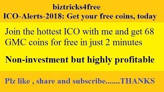 Join the hottest ICO with me and get  68 GMC coins for free in just 2 minutes- In Hindi