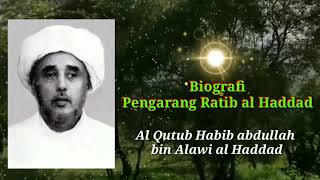 Biography of the author of Ratib Al Haddad (Al Qut