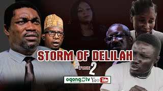 STORM OF DELILAH EP 2|| LATEST GOSPEL MOVIE|| PRODUCED BY GABRIEL AYODELE G BAY