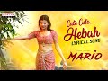 Cute Cute Hebah Lyrical Mario Hebah Patel Anirudh Sreevatsav Kalyanji Gogana Sai Karthic