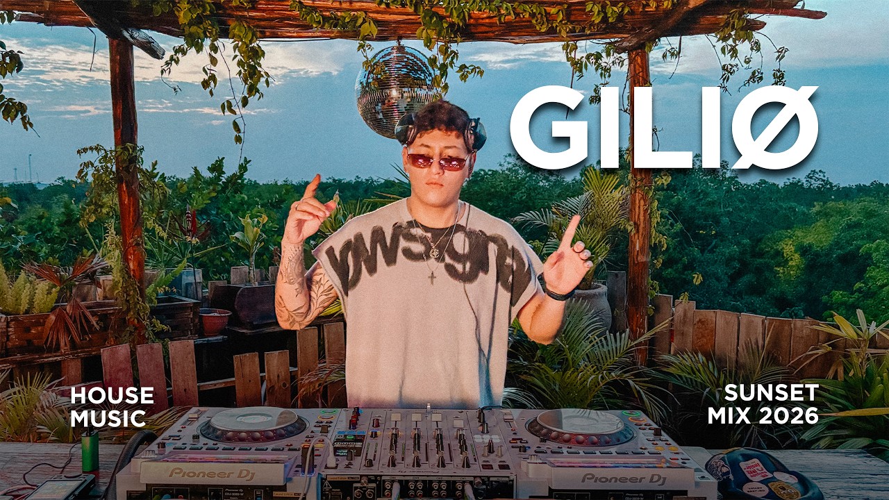 House Music Sunset Mix 2026 | GILIØ | By @EPHIMERATulum