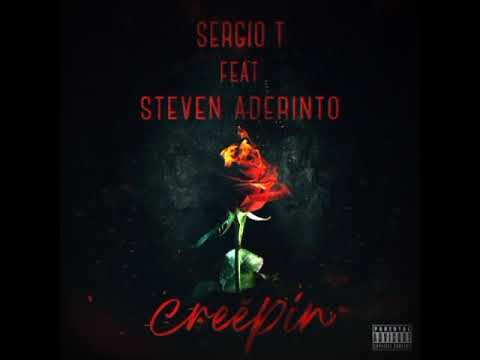 Sergio T feat. Steven Aderinto - Creepin