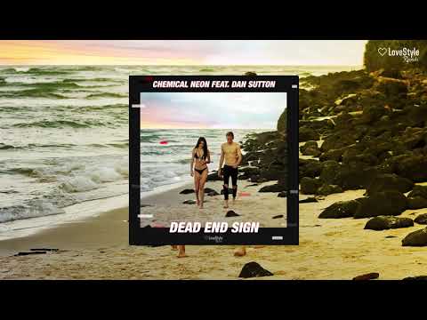 Chemical Neon feat. Dan Sutton - Dead End Sign (Official Audio)