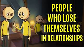 Psychology of People Who Lose Themselves in Relationships