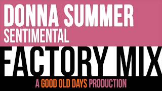 Donna Summer - Sentimental (Factory Mix)