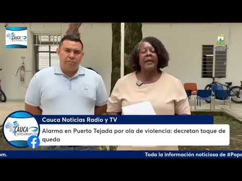 Alarma en Puerto Tejada por ola de violencia: decretan toque de queda
