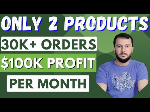 Only Two Products ( 30K+ Orders) $100k+ Profit / Month | Selling On Amazon