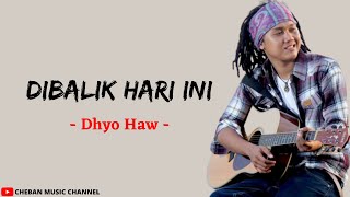 Dibalik Hari Ini - Dhyo Haw (Lirik Lagu)
