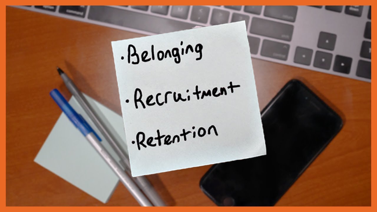 Recruitment and Retention: Embracing Identities