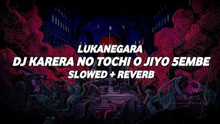 Download lagu DJ KARERA NO TOCHI O JIYO STYLE 5EMBE (Slowed   Reverb) mp3