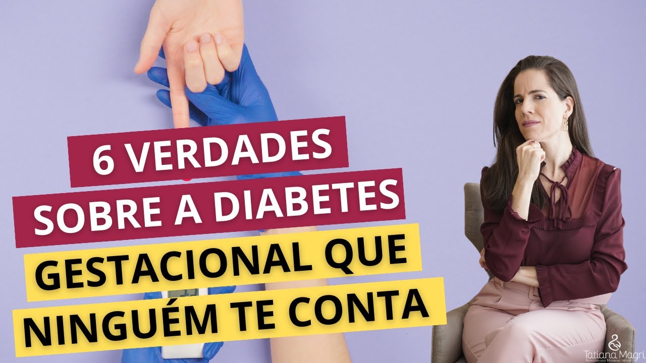 6 verdades sobre a diabetes gestacional que ninguém te conta