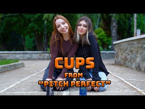 Cups (from "Pitch Perfect"); cover by Shut Up & Kiss Me!