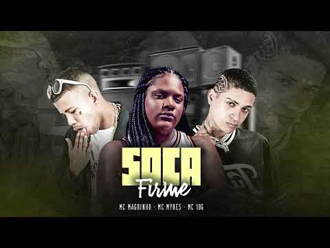 MC 10G, MC MYRES, MC MAGRINHO - SOCA FIRME - REMIX BREGAFUNK 2022