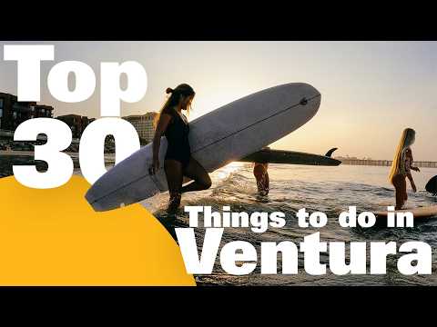Top 30 Things to Do in Ventura