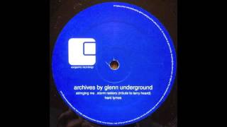 GLENN UNDERGROUND - Storm Raiders (Tribute To LARRY HEARD)