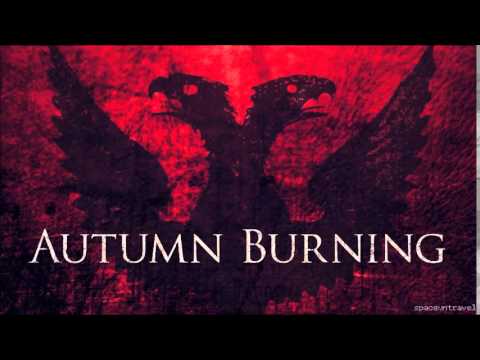 Autumn Burning  -  Burn Me Alive