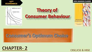 Consumer's Optimum Choice| Chapter-2| Theory Of Consumer Behaviour| Class-12 MicroEconomics