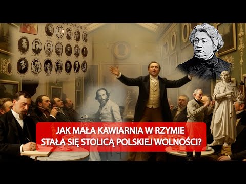 JAK MAŁA KAWIARNIA W RZYMIE STAŁA SIĘ STOLICĄ POLSKIEJ WOLNOŚCI ?