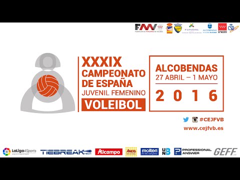 XXXIX Cto. España Juvenil Femenino Voleibol (Viernes 29 - Pabellón Amaya Valdemoro)